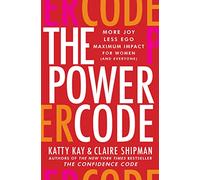 Katty Kay Claire Shipman The Power Code (Copertina rigida)
