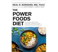 Neal D. Barnard, MD Dustin Harder Lindsay S. The Power Foods (Copertina rigida)