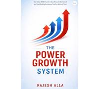 The Power Growth System: How Indian MSME Founders Stop Being the Bottleneck and Start Building Businesses That Run Without Them