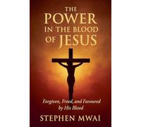 The Power in the Blood of Jesus