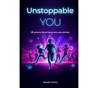 The Power Inside You: How to Think, Grow, and Shine at Any Age