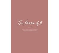 The Power of 6™: Your 6-Month Journal for Daily Motivation and Inspiration
