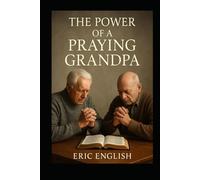 The Power of a Praying Grandpa