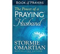 The Power of a Praying Husband Book of Prayers by Omartian, Stormie (2014) Paperback