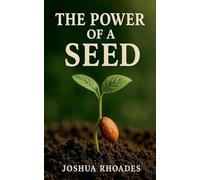The Power Of A Seed