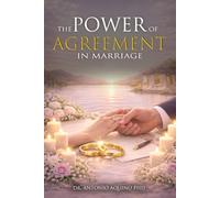 THE POWER OF AGREEMENT: The Five Levels That Hold a Marriage Together