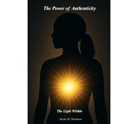 The Power of Authenticity: The Light Within