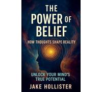 The Power of Belief