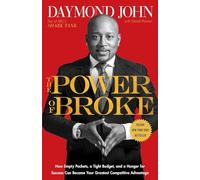 Daymond John Daniel Paisner The Power of Broke (Tascabile)