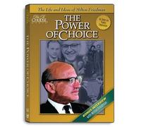 The Power of Choice: The Life and Ideas of Milton Friedman