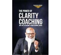 The Power of Clarity Coaching