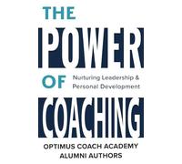 The Power of Coaching: Nurturing Leadership & Personal Development