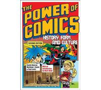 The Power of Comics: History, Form, and Culture