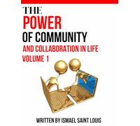 The Power Of Community and Collaboration in Life