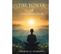 The Power of Concentration