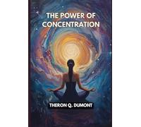 The Power of Concentration