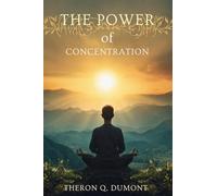 The Power of Concentration