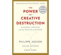 Simon Bunel Philippe Aghion Céline Ant The Power of Creative Destruc (Tascabile)