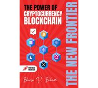 The Power of Cryptocurrency Blockchain