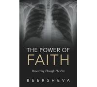 The Power of Faith: Persevering Through The Fire