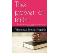 The power of faith: The God of second chances:Restoration and Redemption