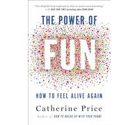 Catherine Price The Power of Fun (Copertina rigida)