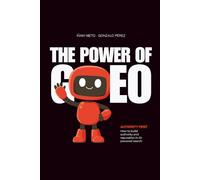The Power of GEO: Authority First: How to Build Authority and Reputation in AI-Powered Searches