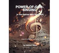 The Power of God Singing: In The Hebrew New Testament