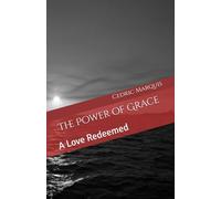 The Power of Grace: A Love Redeemed