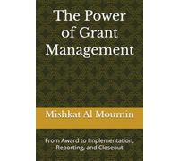 The Power of Grant Management: From Award to Implementation, Reporting, and Closeout