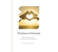 THE POWER OF GRATITUDE: GRATITUDE