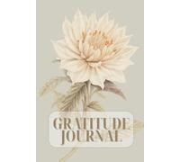 The Power of Gratitude: Transform Your Mindset and Life Through Daily Appreciation