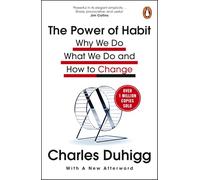 The Power of Habit: Why We Do What We Do, and How to Change