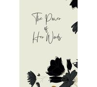 The Power of Her Words - Lined Journal for Women | 60 Pages | Everyday Inspirational Notebook