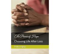 The Power of Hope: Choosing Life After Loss