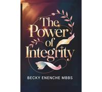 The Power of Integrity