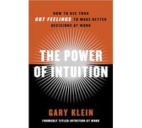 Gary Klein The Power of Intuition (Tascabile)