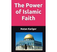 The Power of Islamic Faith