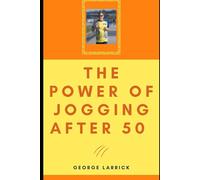 The Power of Jogging After 50