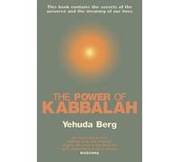The power of Kabbalah: This book contains the secrets of the universe and the meaning of our lives: xxvi