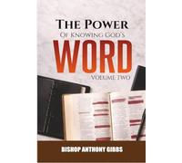 The Power Of Knowing God’s Word: Volume Two