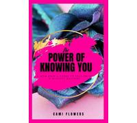 The Power of Knowing You: A Mom Boss’s Guide to Self-SWOT & Mindset Mastery