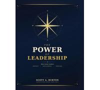The Power of Leadership: How Great Leaders Impact Influence Inspire