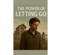 The Power of Letting Go