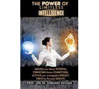 The Power of Limitless Intelligence