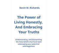 The Power of Living Honestly And Embracing Your Truths