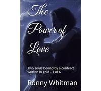 The Power of Love: Two souls bound by a contract written in gold - 1 of 6