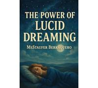 THE POWER OF LUCID DREAMING