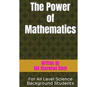 The Power of Mathematics: For All Level Science background Students