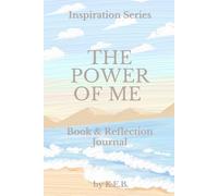 The Power Of Me: A Guided Book & Reflection Journal